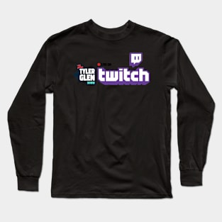 Tyler Glen Show LIVE on Twitch Long Sleeve T-Shirt